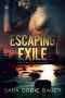 [Escape Trilogy 01] • Escaping Exile